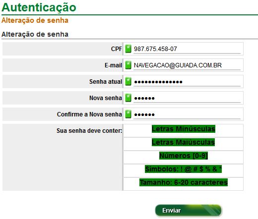 Senha atual: senha enviada ao e-mail. Atenção! Os usuários com acesso a outros sistemas do Inep que já estejam integrados com essa política de segurança, terão senha única para todos os sistemas.