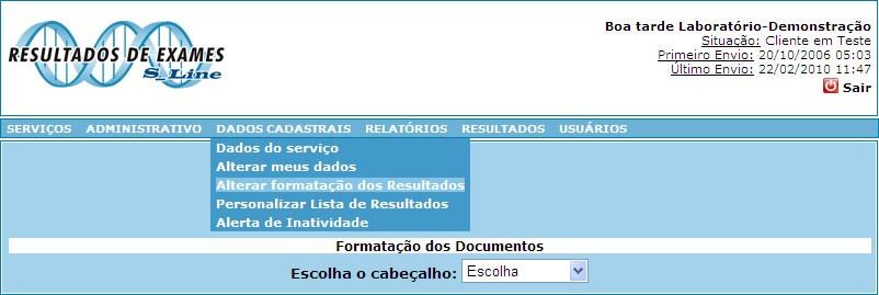 Nota: Caso a senha do laboratório seja alterada no Gerência do Cliente, também é necessário alterá-la no programa de envio (Conecta S_Line), para que o envio dos resultados seja realizada com sucesso.