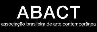 (i) a ASSOCIAÇÃO BRASILEIRA DE ARTE CONTEMPORÂNEA - ABACT, pessoa jurídica de direito privado, sem fins lucrativos, tem como objetivo fomentar e promover a arte contemporânea brasileira em âmbito