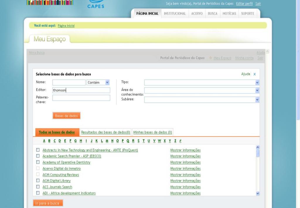 É possível combinar os filtros para a seleção das bases de dados desejadas (nome da base, editor responsável, tipo de