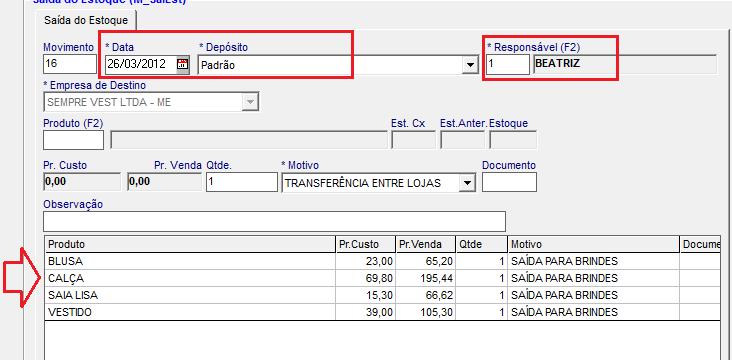 Informe a data da Saída e o Depósito que armazenará os produtos que entrarão no estoque.