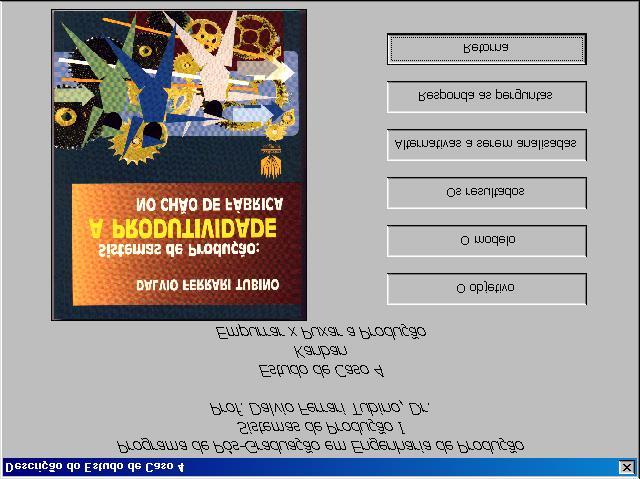 82 Sistemas de Produção: Estudos de Casos Capítulo 7 Figura 7.6 Tela de descrição do estudo de caso 4.