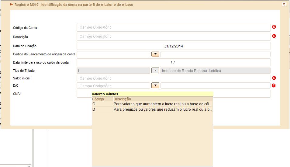 BLOCO M (Registro M305: Conta da Parte B do e-lalur) 78 Localizador: IRPJ E