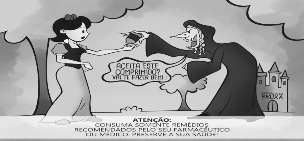 Questão 7- Observe o anúncio. Disponível em: <http://www.administradores.com.br/noticias/marketing/ictq-lanca-campanha-de-conscientizacao-sobre-a-automedicacao/86187/>. Acesso em: 02 nov. 2015.