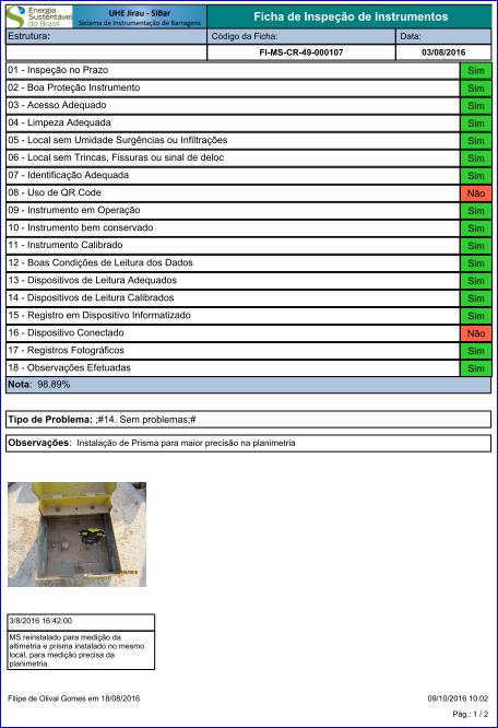 28 Cada FI Ficha de Inspeção precisa ser acompanhada de 1 a 3 registros fotográficos, como comprovante do que