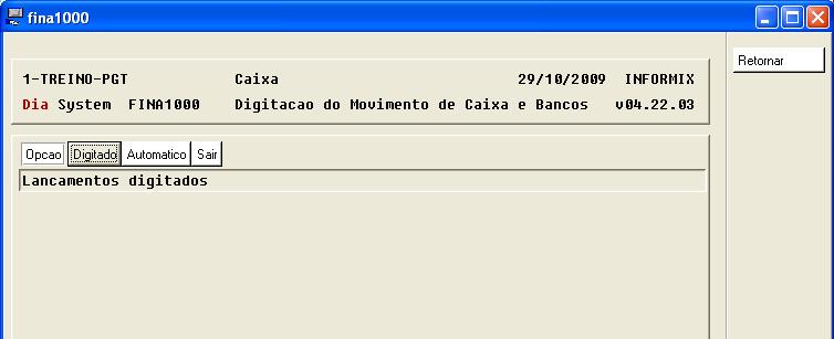 Tesouraria Capitulo 02 Digitação do movimento de caixa e bancos O Programa FINA1000 Digitação do Movimento de Caixa e Bancos, possibilita o lançamento manual ou automático de valores de contas caixa