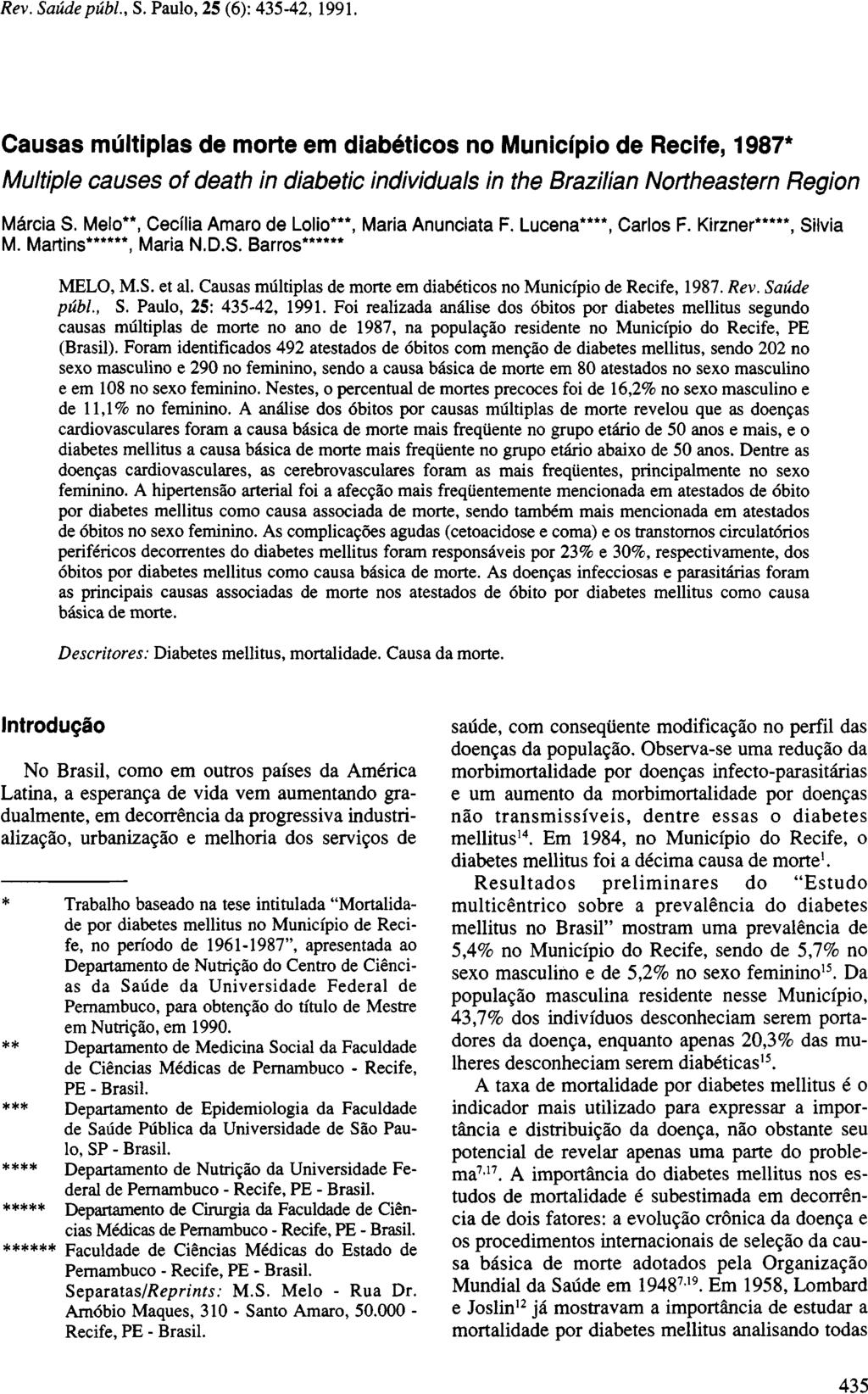 Causas múltiplas de morte em diabéticos no Município de Recife, 1987* Multiple causes of death in diabetic individuals in the Brazilian Northeastern Region Márcia S.