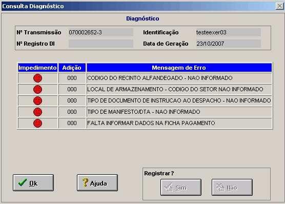 d) Caso, ainda haja erros na DI, ao invés da tela acima aparecerá mensagem de erro conforme abaixo, e a DI não será Registrada.