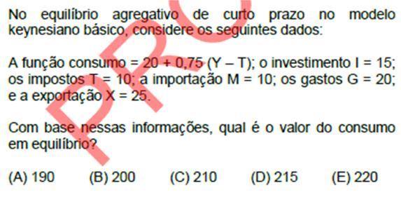 10. (MSCONCURSOS PREFEITURA DE BAGÉ/RS PROFESSOR DE ECONOMIA 2011).