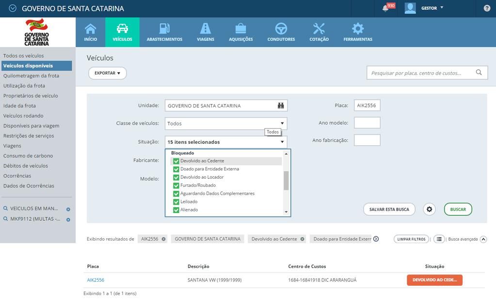 Veículo bloqueado: Código 31 Acesse: Veículos > buscar avançada > informe a placa > selecione a situação bloqueados > buscar.
