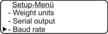 11.3 Velocidade de transmissão No modo de pesagem pressionar e segurar a tecla MENU até silenciar o sinal acústico. Aparecerá o menu de configuração (Setup).