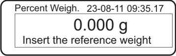 12.5.2 Inserção numérica do peso de referência No modo de pesagem pressionar a tecla MENU. Aparecerá o menu principal. Utilizando as teclas de navegação escolher o ponto do menu Percent weigh.