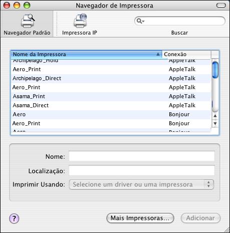 MAC OS X 25 PARA ADICIONAR UMA IMPRESSORA COM A CONEXÃO NAVEGADOR PADRÃO (BONJOUR OU APPLETALK) NOTA: A configuração da impressora Bonjour funciona apenas se o EX Print Server estiver na mesma LAN