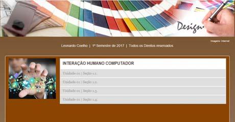 www.leocoelho.net/interacao INTERAÇÃO HUMANO COMPUTADOR Abordagens Teóricas IHC Design de Interfaces: Processo de Design, Formas e Cores CONTEÚDO 04 1º SEMESTRE DE 2017 Prof.