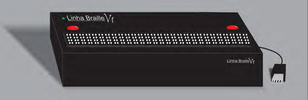 TECNOLOGIA ASSISTIVA Linha Braille (projeto em andamento): essa TA de acesso ao