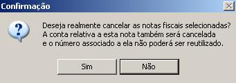 A conta relativa a esta nota também será cancelada e o número associado a ela não poderá ser