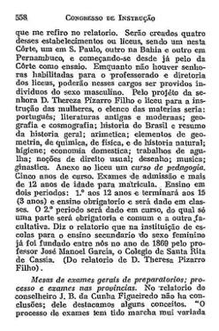 E' recomendavel que a educação secundária das mulheres se faça em estabelecimentos de ensino de exclusiva frequência feminina. 2.