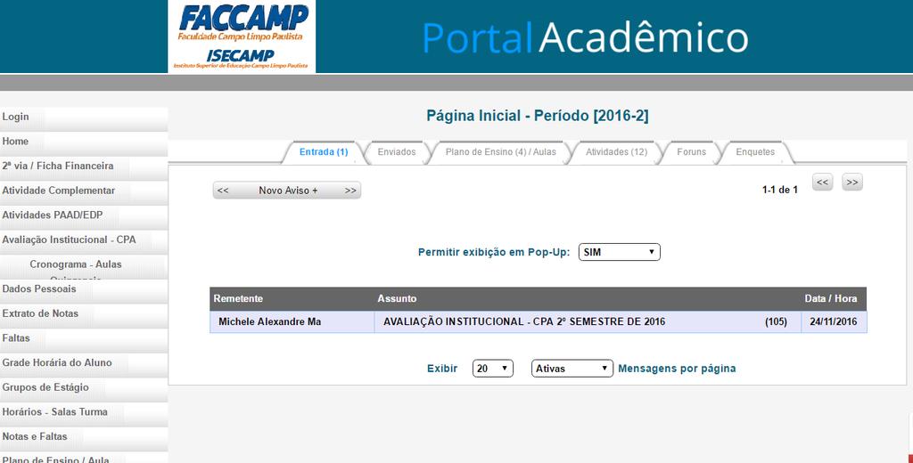 A próxima aba é correspondente a toda parte de conteúdo de aulas, são listadas as disciplinas que o aluno está matriculado, e cada botão terá