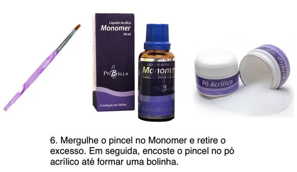 Mergulhe o pincel no Monomer e retire o excesso.