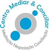 Centro Mediar e Conciliar Treinamento e Gestão Ltda CNPJ: 22.860.538/0001-09 PLANO DE CURSO NOME DA INSTITUIÇÃO FORMADORA: Centro Mediar e Conciliar Treinamento e Gestão Ltda.