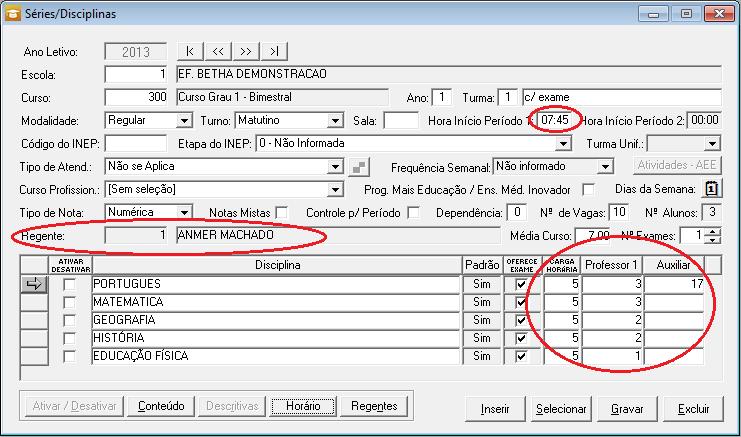 habilitado somente quando o turno é Integral ; Informar os professores e auxiliares (caso existam) de cada disciplina; Informar o(s) professor(es) regente(s) da turma caso exista(m);