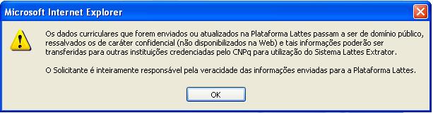 Muitas vezes as atualizações são efetuadas mas os responsáveis esquecem de enviá-las; ao consultar os dados percebem que estes não estão disponíveis mas ao entrar na tela de atualizar currículo as