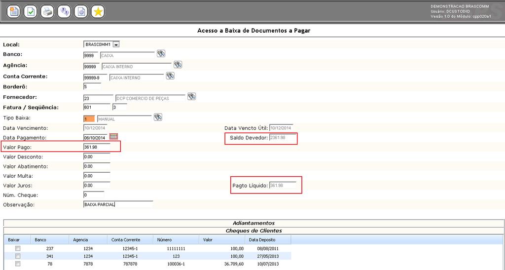 10.2.2.1 Digitação de Baixa de Documentos Digitação dos documentos a serem baixados (liquidados). Após a inclusão este processo precisa ser atualizado para tornar valido.