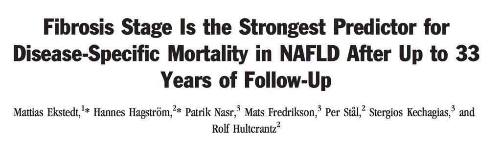 Importância da avaliação da fibrose na NAFLD Fibrose >3 Advanced fibrosis and not