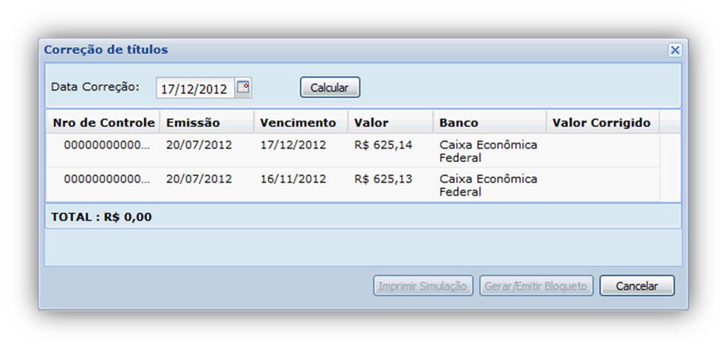 2.6 Títulos Exibe a lista de títulos pendentes do responsável financeiro, na qual será possível efetuar correção de valores dos títulos para outra data e emitir a 2ª via do título.