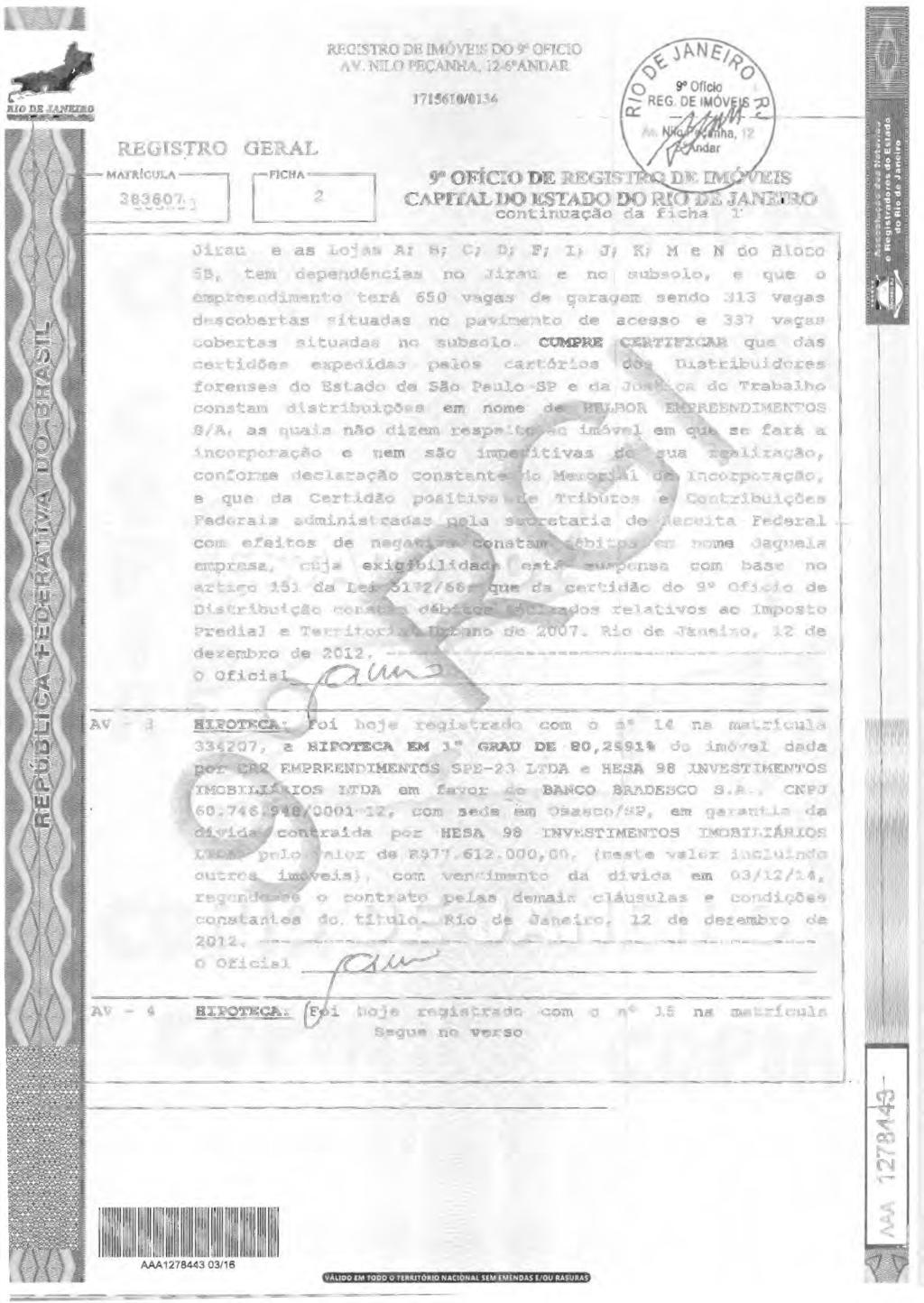 REGISTRO DE IMÓVEIS DO 9" OFICIO AV. NILO PEÇANHA. 12-6 ANDAR 1715610/0 134... -+---------' 383807...,. [FICHA 2 -----.J 9 OFÍCIO DE REG.-~.