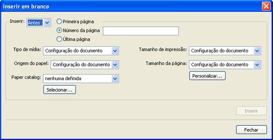 COMMAND WORKSTATION, WINDOWS EDITION 27 PARA INSERIR PÁGINAS EM BRANCO 1 Na caixa de diálogo Mídia mista, clique em Inserir nova. A caixa de diálogo Inserir em branco é exibida.