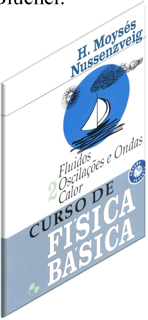 Bibliografia Básica 4. Moysés Nussenzveig, Curso de Física Básica: v.2, 4ª Ed.