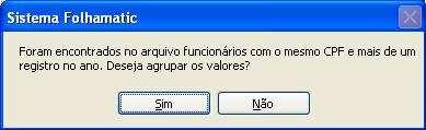 Pág. 4/49 Para a conferência dos valores será necessário somar os dados das fichas financeiras de todos os registros desses empregados no ano Base de 2012.