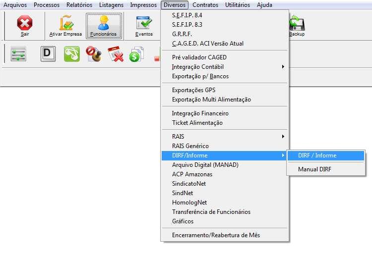Pág. 5/49 1. Geração dos dados da DIRF e Informe de Rendimentos Para gerar o arquivo, entre no Menu Diversos>DIRF/Informe e selecione a opção DIRF/ Informe.