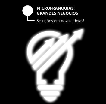 10 Motivos para você ser um Franqueado Porque somos a rede de Franquias mais acessível e viável do Brasil? 01º Não somos sócios em seu faturamento. 02º Retorno entre 6 a 12 meses.