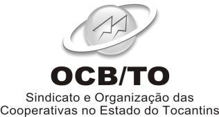 SINDICATO E ORGANIZAÇÃO DAS COOPERATIVAS NO ESTADO DO TOCANTINS OCB/TO A OCB/TO é formada por cooperativas singulares, federações e centrais de todos os ramos. Pela Lei 5.