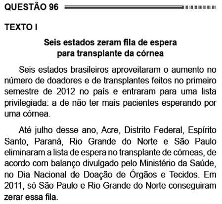 A relação entre textos diferentes foi contemplada nas seis últimas edições do Exame, com uma média superior a duas questões por edição.