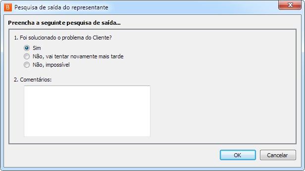 QUESTIONÁRIO DE SAÍDA DO TÉCNICO DE APOIO AO CLIENTE No final da sessão, pode ter de preencher um breve inquérito sobre a sessão.