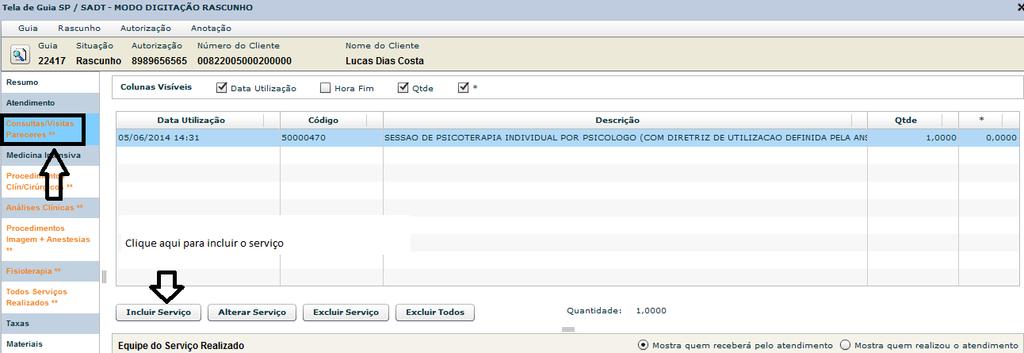 1.1.Serviço Realizado: Deve-se colocar o código do procedimento realizado pelo usuário. 1.2. Data/Hora Utilização: Deve-se colocar a data e hora em que o procedimento foi realizado. 1.3.