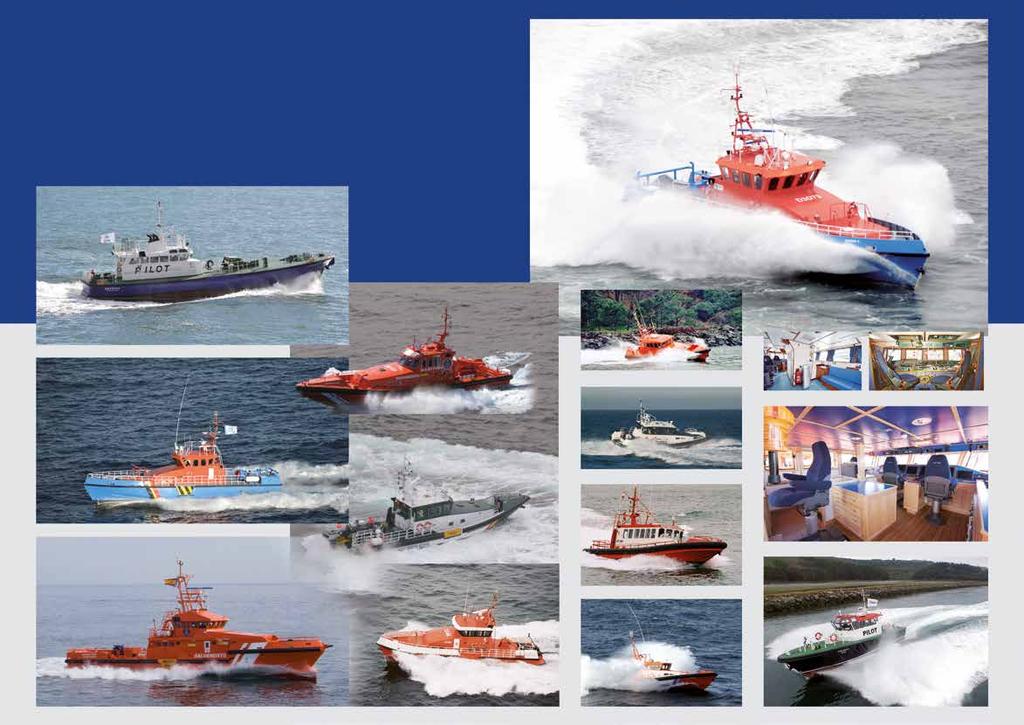 Embarcações Rápidas - Embarcações de Salvamento. - Embarcações de Vigilância. - Embarcações de Pilotos. - Embarcações para Mergulhadores. - Embarcações Auxiliares.