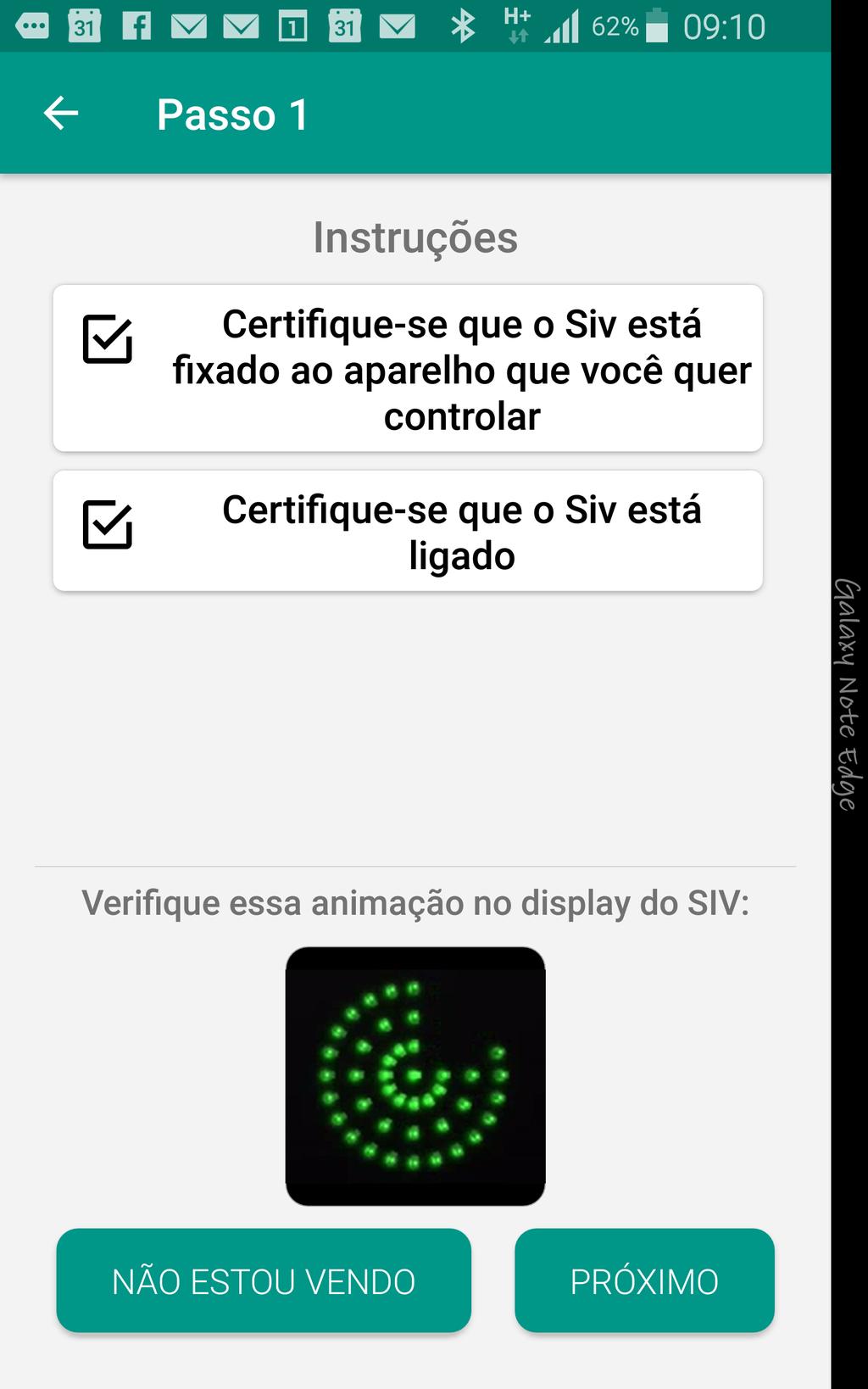 Ao selecionar a opção Quero configurar um SIV" voce verá a seguinte tela no seu smartphone Esta