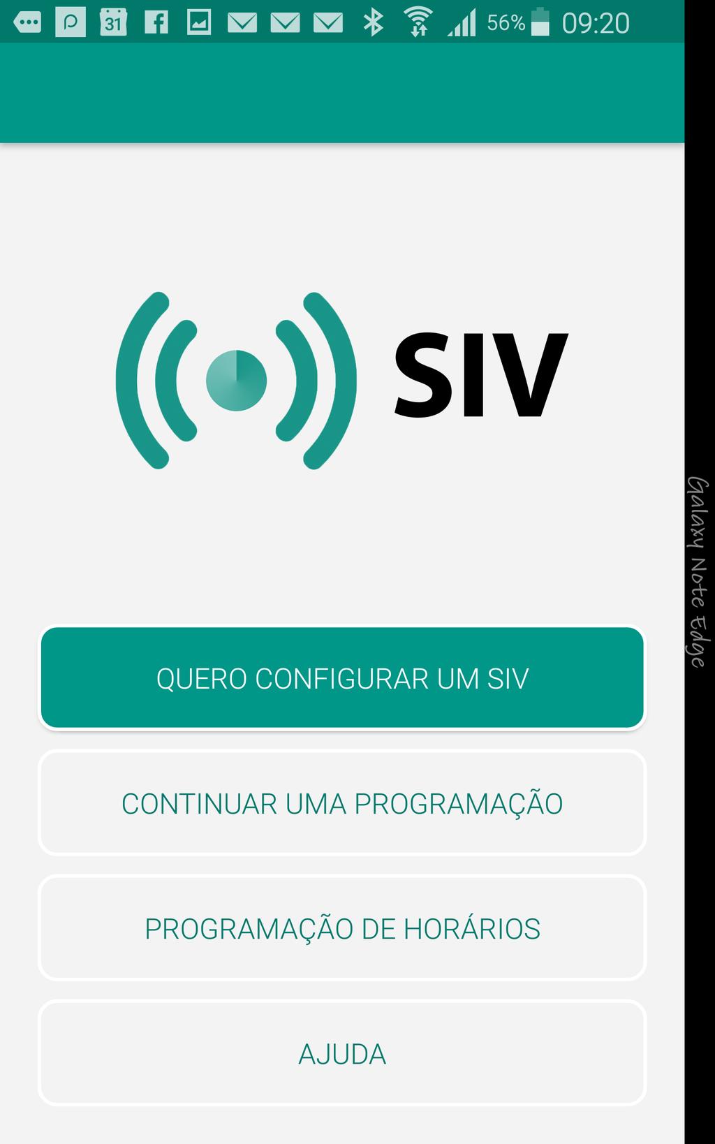 Aplicativo do Smartphone para configuração do SIV Inicie o aplicativo do seu smartphone e selecione a opção Quero programar um SIV.