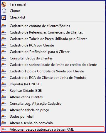 4.2.5 Na tela de opções, selecione a alternativa Adicionar pessoa autorizada a baixa XML; 4.2.6 Na tela Parceiros Download XML, preencha os campos: Código Filial; Tipo Pessoa, Física ou Jurídica; CPF/CNPJ; Razão Social; Relacionamento; 4.