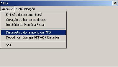 opção MFD e escolher a sub-opção Arquivo, item Diagnóstico do Relatório