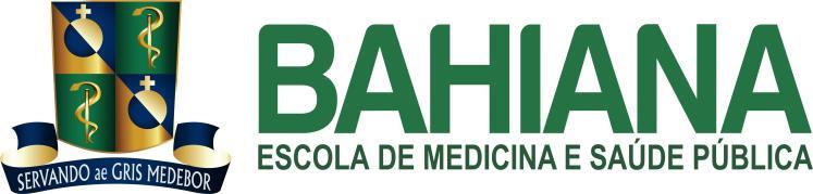 EDITAL DO PROCESSO SELETIVO DE TRANSFERÊNCIA INTERNA VAGAS RESIDUAIS PARA O CURSO DE MEDICINA SEGUNDO SEMESTRE LETIVO DE 2017 A Diretora da Escola Bahiana de Medicina e Saúde Pública (BAHIANA), IES