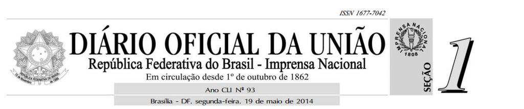 CONSELHO NACIONAL DE ASSISTÊNCIA SOCIAL ATA DE REUNIÃO DA SUBCOMISSÃO DE RECURSO ELEIÇÃO DA SOCIEDADE CIVIL NO CNAS GESTÃO 2014/2016 Realizada nos dias 13 e 14 de maio de 2014.