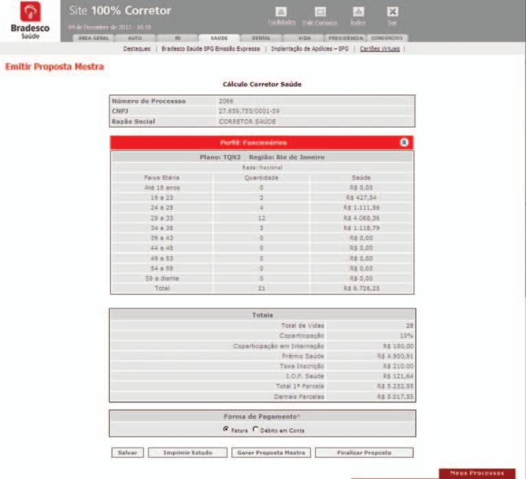 5.5. Emitir Proposta Mestra Na tela Emitir Proposta Mestra, o usuário poderá visualizar as informações do Estipulante, as condições particulares, o custo de todos os planos selecionados para