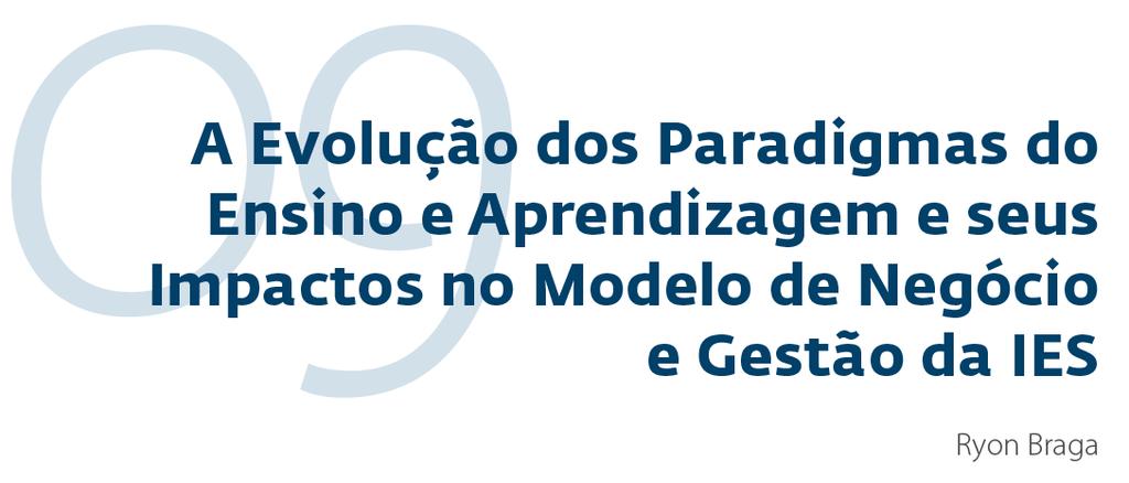 Novo paradigma para o mercado educacional brasileiro.