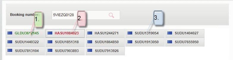 Container If you want to enter the same VGM information for all containers on this booking, you can easily use the Copy Container function.