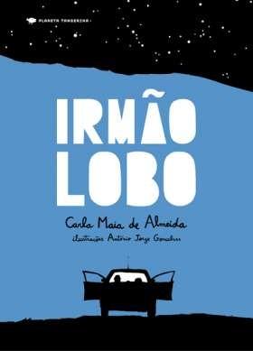 .. Em Irmão Lobo, Carla Maia de Almeida conseguiu um pequeno milagre: mostrar a partir de dentro, com o equilíbrio certo de rigor narrativo e pensamento mágico (sublinhado pelas extraordinárias